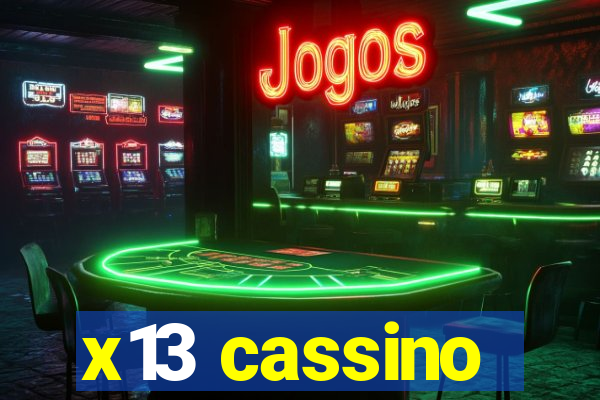 x13 cassino